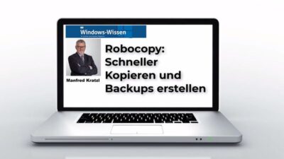 Robocopy: schneller kopieren und Back-ups erstellen