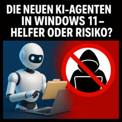 Die neuen KI-Agenten in Windows 11: Helfer oder Risiko?